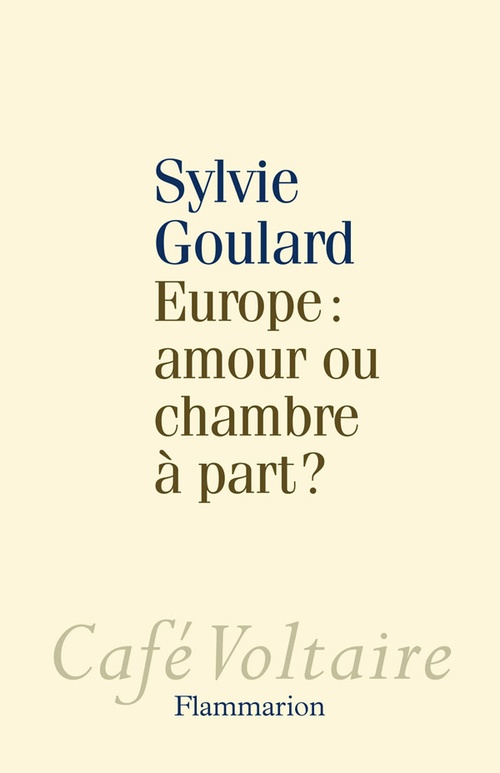 Couverture ebook de Europe : amour ou chambre à part ?, de Sylvie Goulard