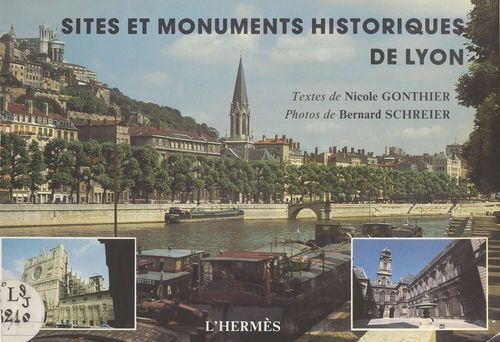Couverture ebook de Sites et monuments historiques de Lyon, de Nicole Gonthier