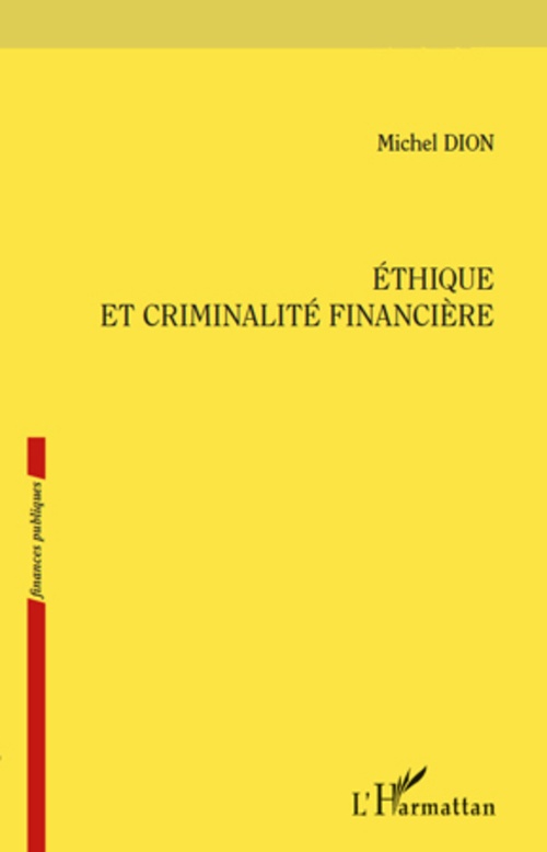 Couverture ebook de Ethique et criminalité financière, de Michel Dion, Urbe Condita