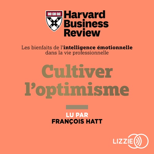audiobook cover of Cultiver l'optimisme, by Harvard Business Review