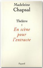 ebook cover of Théâtre I - En scène pour l'entracte, by Madeleine Chapsal