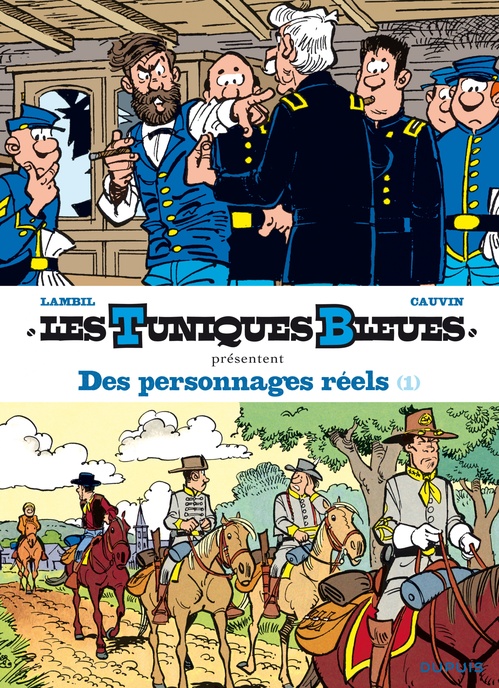 ebook cover of Les Tuniques Bleues présentent - Tome 3 - Des personnages réels 1/2, by Raoul Cauvin, Willy Lambil