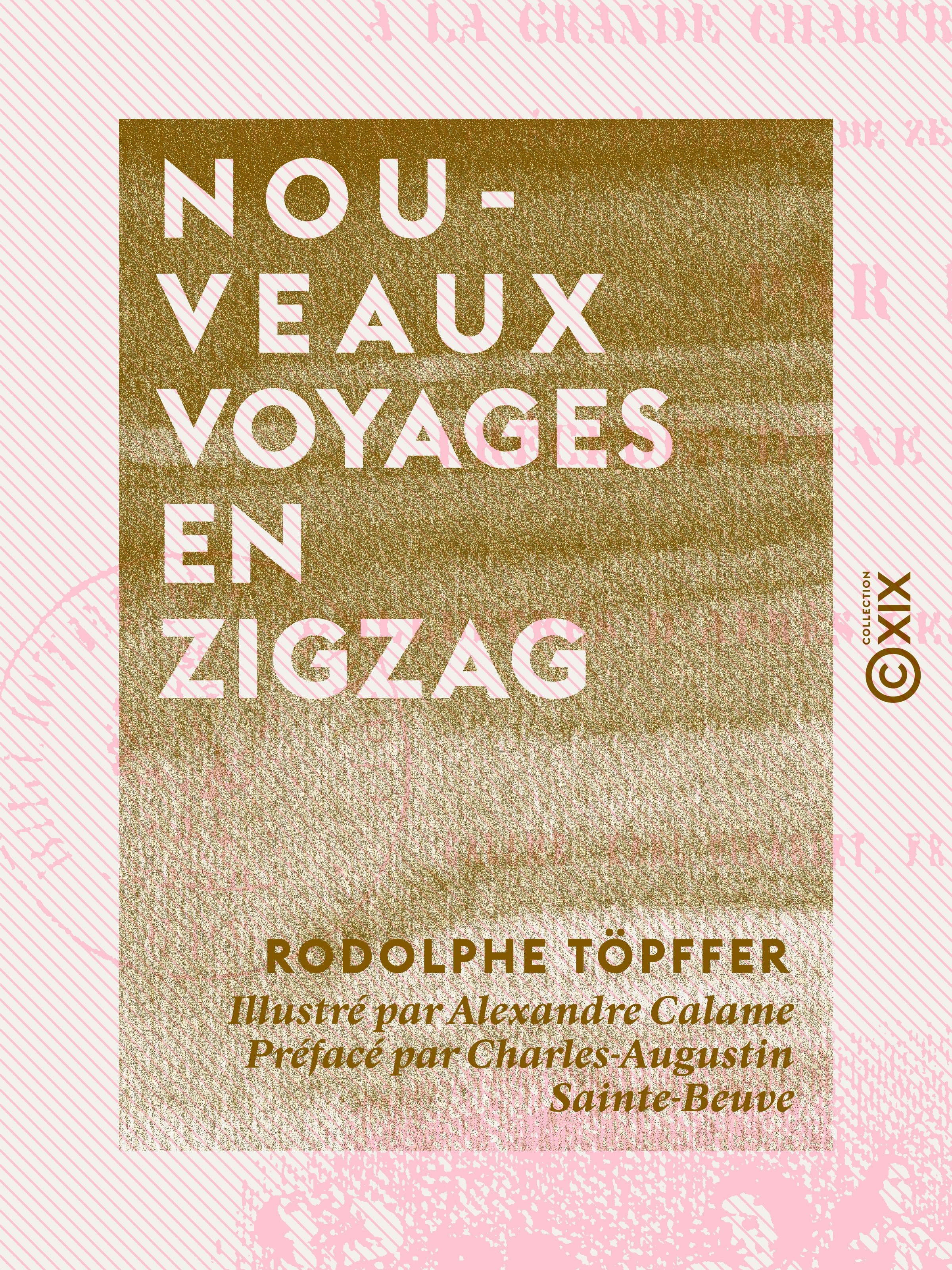 Couverture ebook de Nouveaux voyages en zigzag, de Charles-Augustin Sainte-Beuve, Rodolphe Topffer