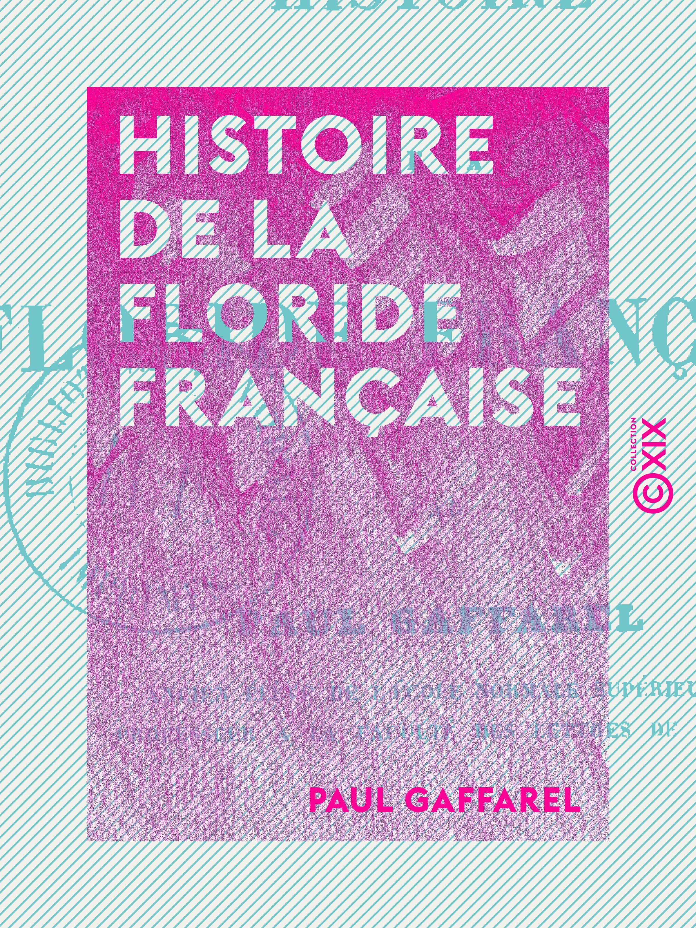ebook cover of Histoire de la Floride française, by Paul Gaffarel
