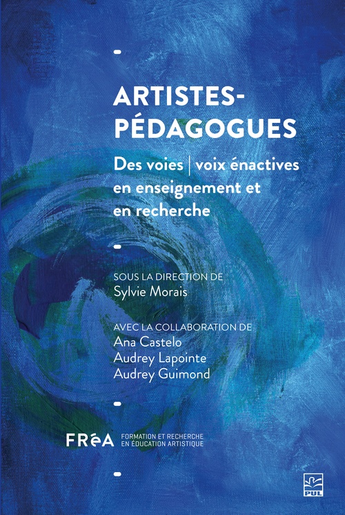 ebook cover of Artistes-pédagogues. Des voies | voix énactives en enseignement et en recherche, by