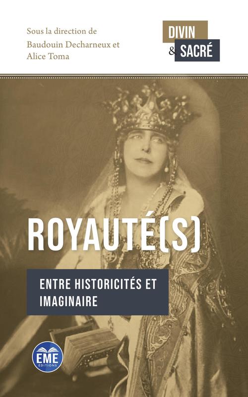 Couverture ebook de Royauté(s), de Alice Toma, Baudouin Decharneux
