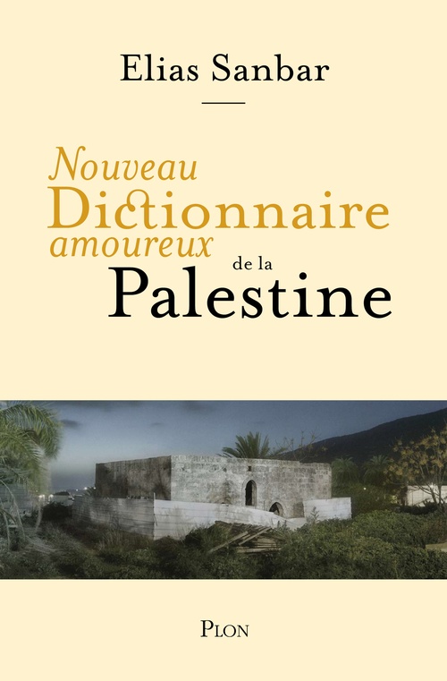 ebook cover of Nouveau Dictionnaire amoureux de la Palestine, by Elias Sanbar