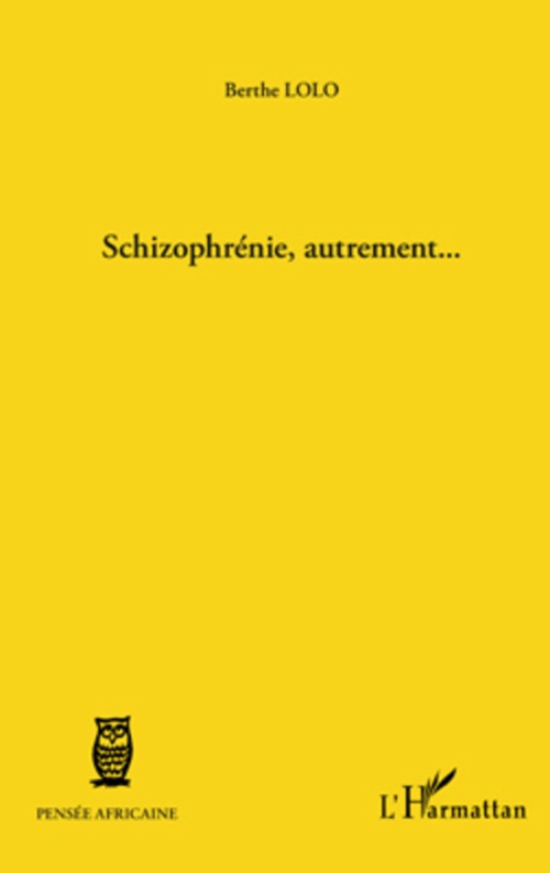 ebook cover of Schizophrénie, autrement..., by Berthe Lolo