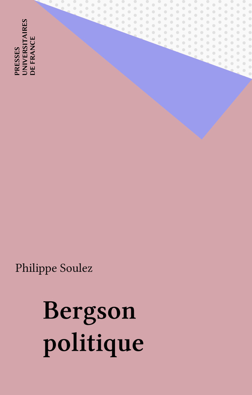Couverture ebook de Bergson politique, de Philippe Soulez