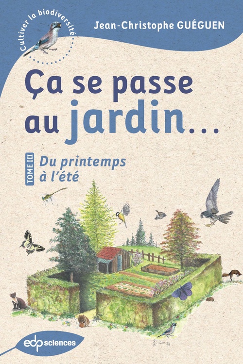 Couverture ebook de Ça se passe au jardin...Du printemps à l´été, de Jean-Christophe Guéguen