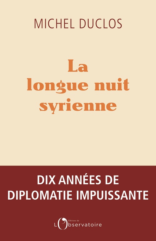 Couverture ebook de La longue nuit syrienne, de Michel Duclos