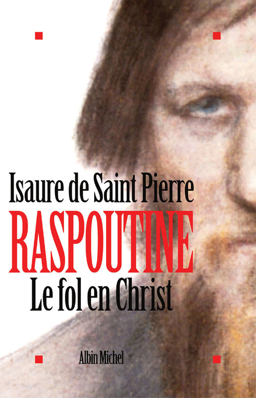 ebook cover of Raspoutine. Le Fol en Christ, by Isaure de Saint Pierre