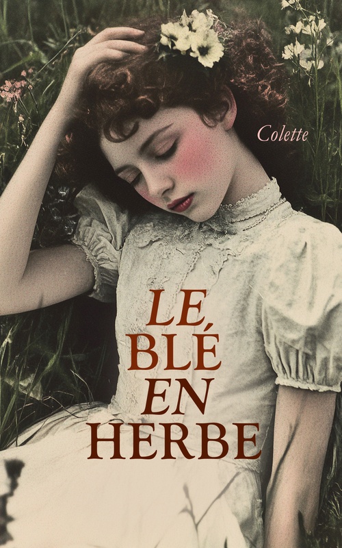 Couverture ebook de Le Blé en herbe, de Colette