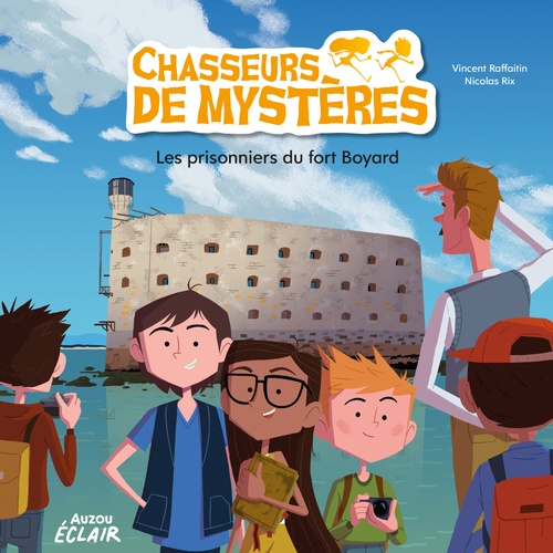 Couverture audiobook de Chasseurs de mystères - Les prisonniers de Fort Boyard, de Vincent RAFFAITIN