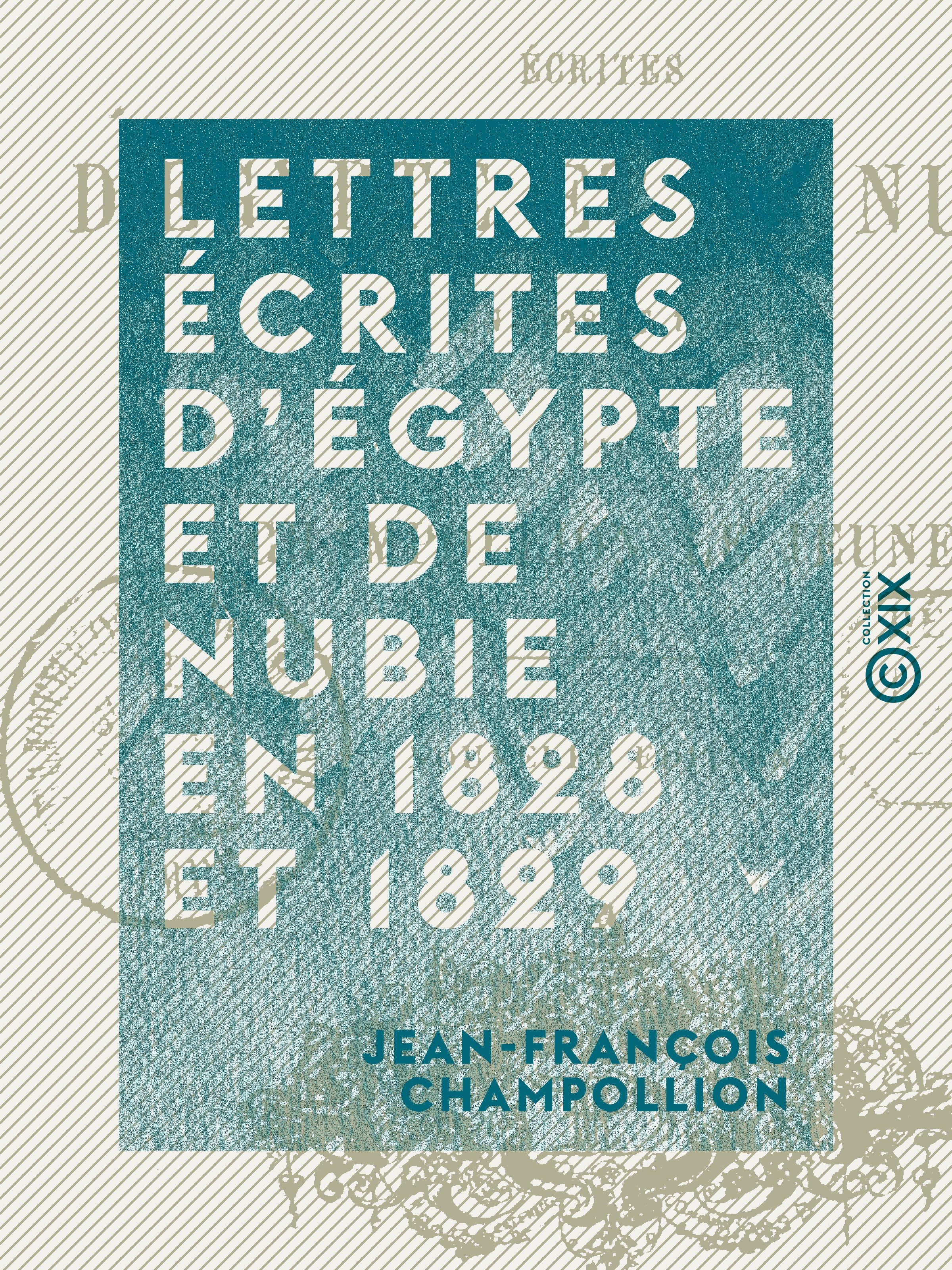 ebook cover of Lettres écrites d'Égypte et de Nubie en 1828 et 1829, by Jean-Francois Champollion