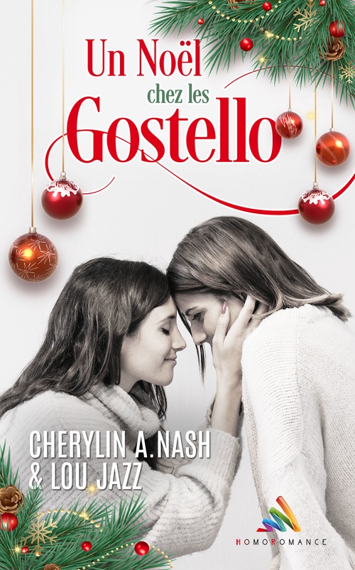 Couverture ebook de Un Noël chez les Gostello, de Cherylin A.Nash, Homoromance Editions, Lou Jazz