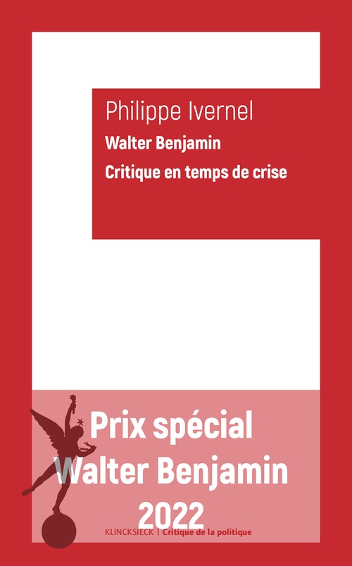 ebook cover of Walter Benjamin. Critique en temps de crise, by Philippe Ivernel