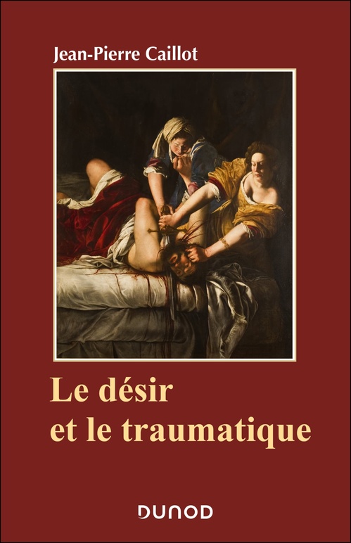 Couverture ebook de Le désir et le traumatique, de Jean-Pierre Caillot