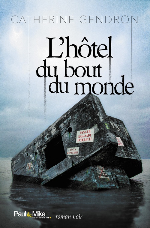 ebook cover of L'hôtel du bout du monde, by Catherine Gendron