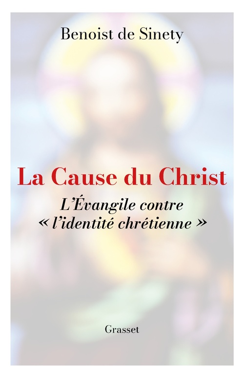 ebook cover of La cause du Christ, by Benoist de Sinéty