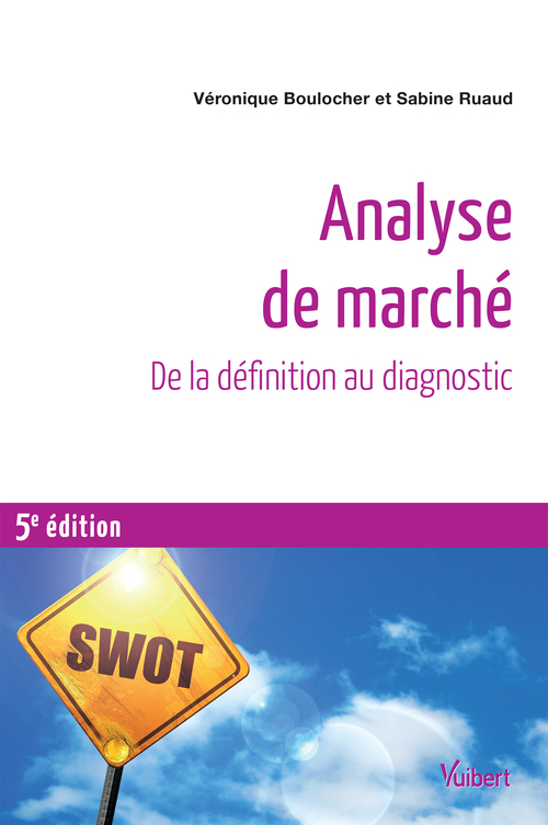 ebook cover of Analyse de marché - De la définition au diagnostic, by Véronique Boulocher, Sabine Ruaud