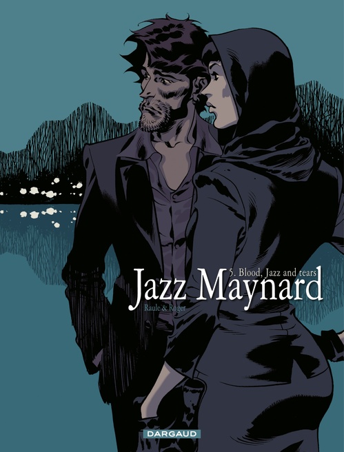 ebook cover of Jazz Maynard - Tome 5 - Blood, Jazz and tears, by Raule, Roger