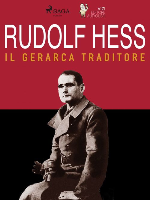 ebook cover of Rudolf Hess, by Giancarlo Villa, Lucas Hugo Pavetto
