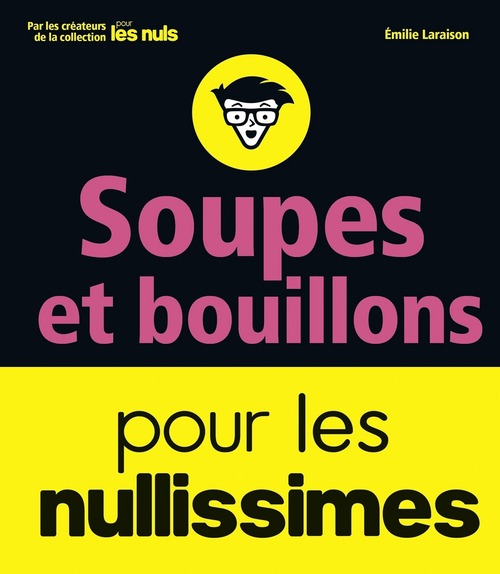 ebook cover of Soupes et bouillons pour les Nullissimes, by Emilie Laraison