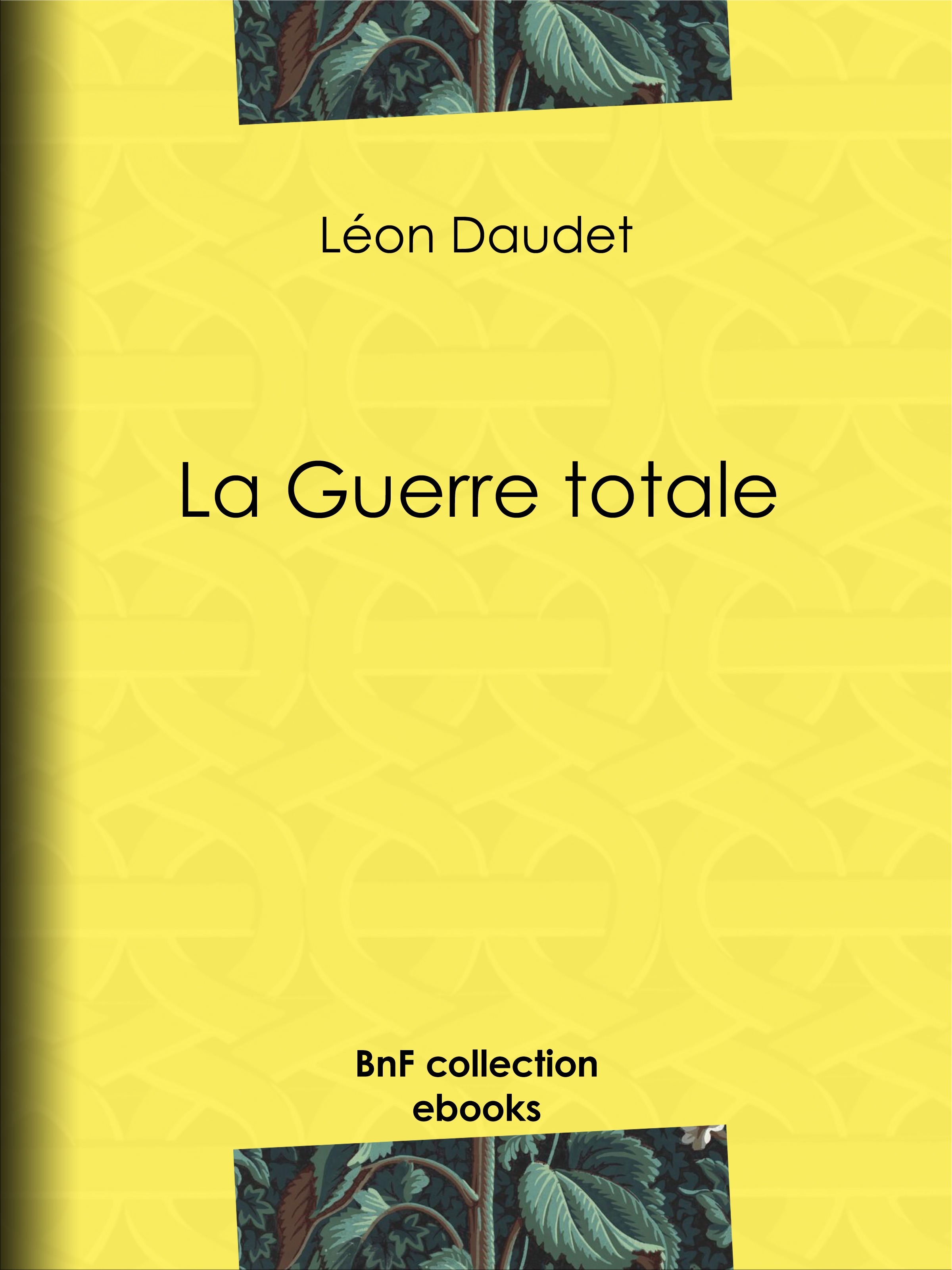 Couverture ebook de La Guerre totale, de Léon Daudet