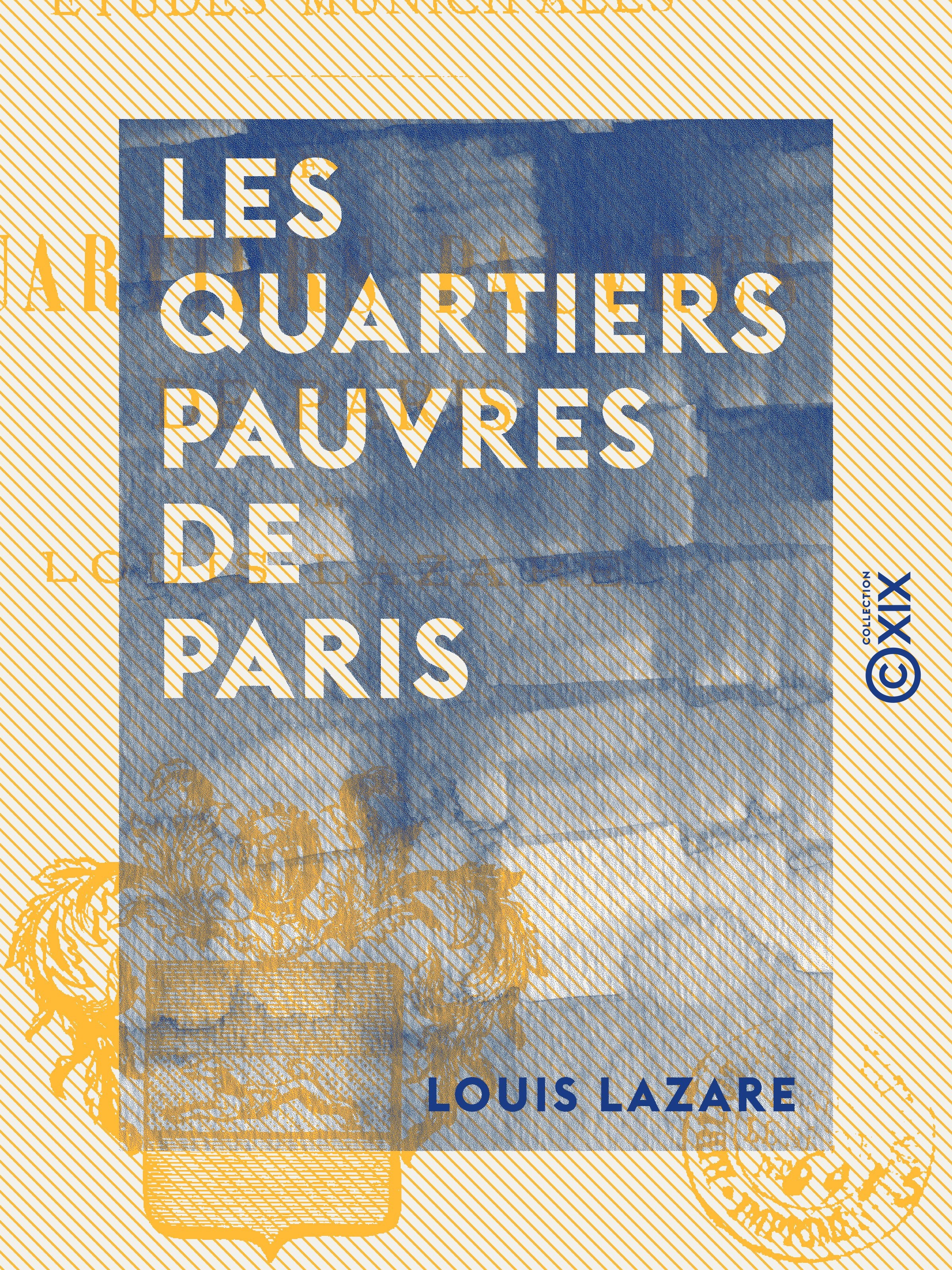 Couverture ebook de Les Quartiers pauvres de Paris - Études municipales, de Louis Lazare
