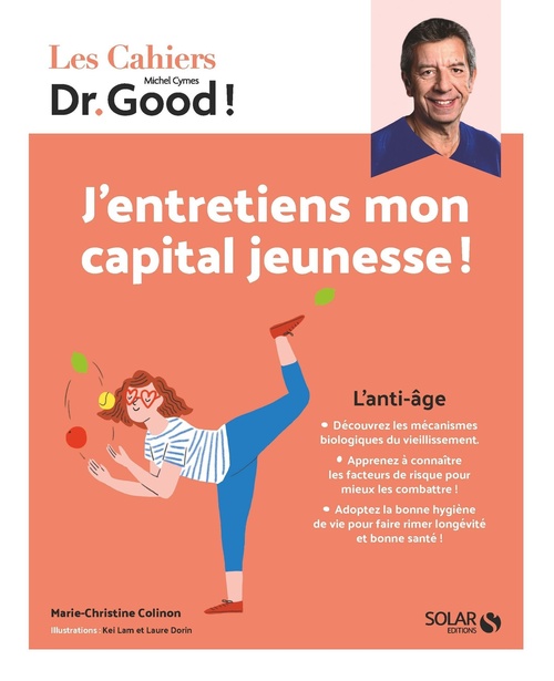 ebook cover of Les Cahiers Dr Good ! J'entretiens mon capital jeunesse ! - L'anti-âge, by Marie-Christine Colinon