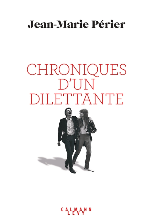 Couverture ebook de Chroniques d'un dilettante, de Jean-Marie Périer