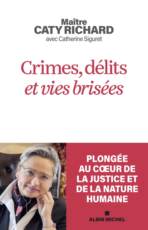 Couverture ebook de Crimes, délits et vies brisées, de Caty Richard, Catherine Siguret