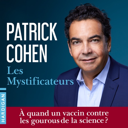 audiobook cover of Les Mystificateurs, by Patrick Cohen