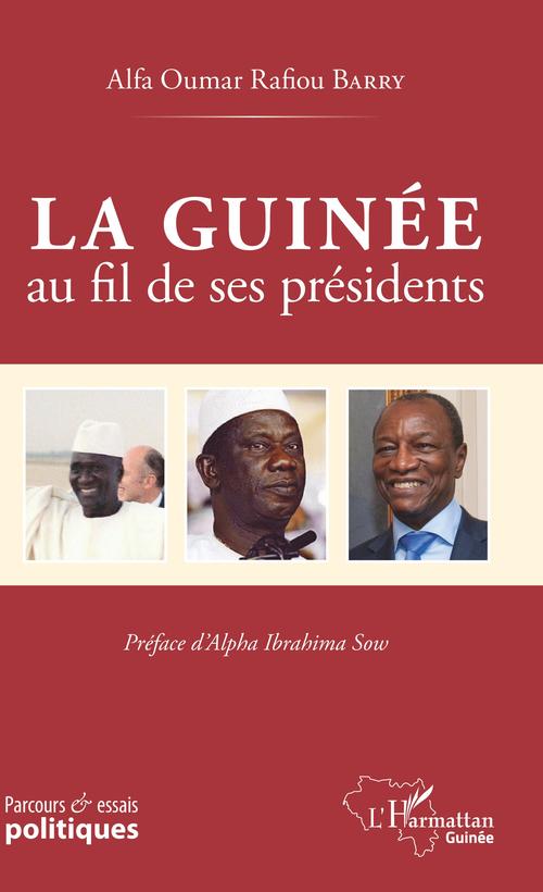 ebook cover of La Guinée au fil de ses présidents, by Alfa Oumar Rafiou Barry