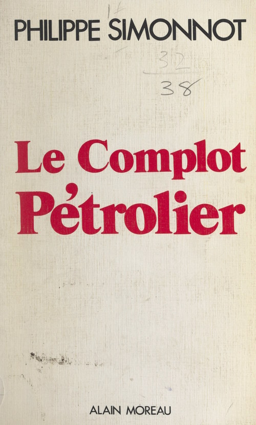 Couverture ebook de Le complot pétrolier, de Philippe Simonnot
