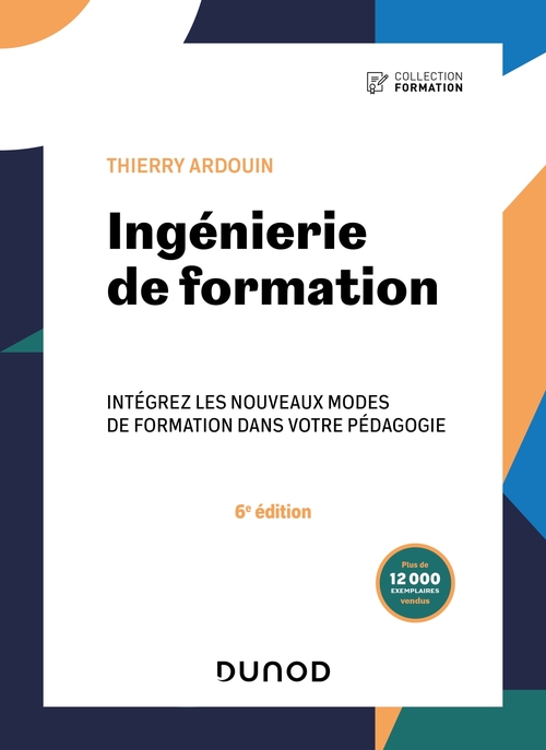 Couverture ebook de Ingénierie de formation - 6e éd., de Thierry Ardouin