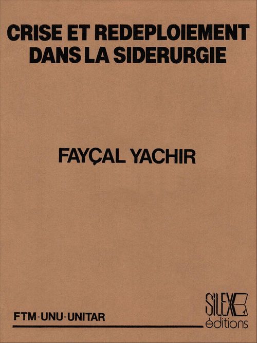ebook cover of Crise et redéploiement dans la sidérurgie, by Faycal Yachir