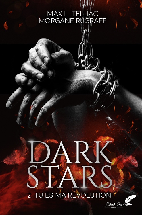 ebook cover of Dark Stars, tome 2 : Tu es ma révolution, by Morgane Rugraff, Max L. Telliac