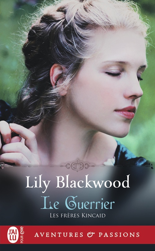 Couverture ebook de Les frères Kincaid (Tome 3) - Le Guerrier, de Lily Blackwood