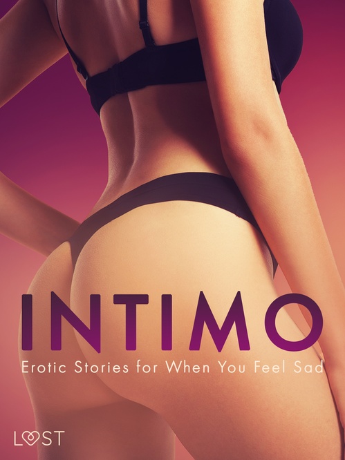 Couverture ebook de Intimo: Erotic Stories for When You Feel Sad, de Alexandra Sodergran, Amanda Backman, Christina Tempest, Kristiane Hauer, Lea Lind, Nicole Lov, Saga Stigsdotter, Sarah S