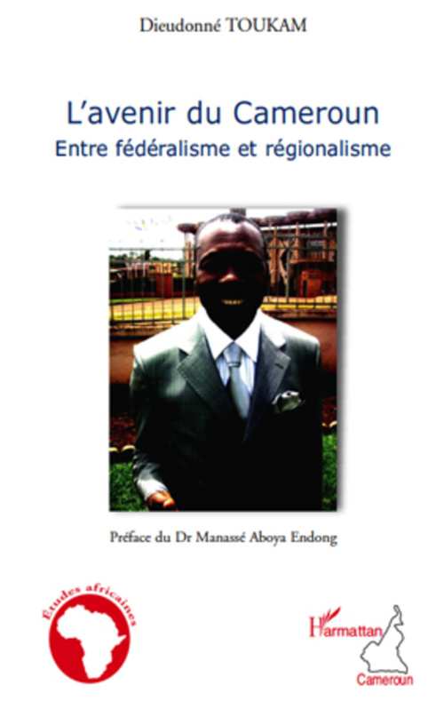 Couverture ebook de L'avenir du Cameroun, de Dieudonné Toukam