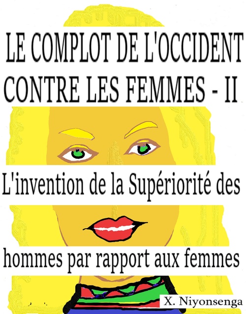 Couverture ebook de Le Complot de l'Occident contre les femmes II, de X. Niyonsenga