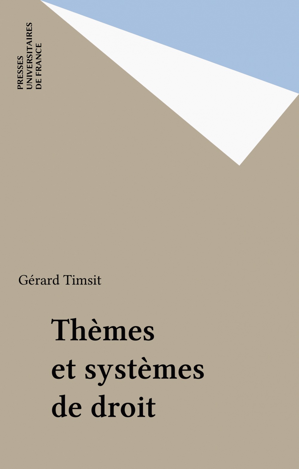 Couverture ebook de Thèmes et systèmes de droit, de Gérard Timsit