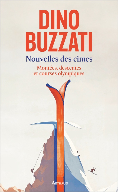 Couverture ebook de Nouvelles des cimes (Tome 2) - Montées, descentes et courses olympiques, de Dino Buzzati