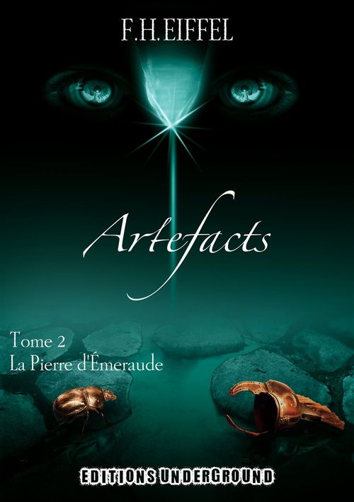 ebook cover of Artefacts : La Pierre d'Émeraude - Tome 2, by F. h. Eiffel