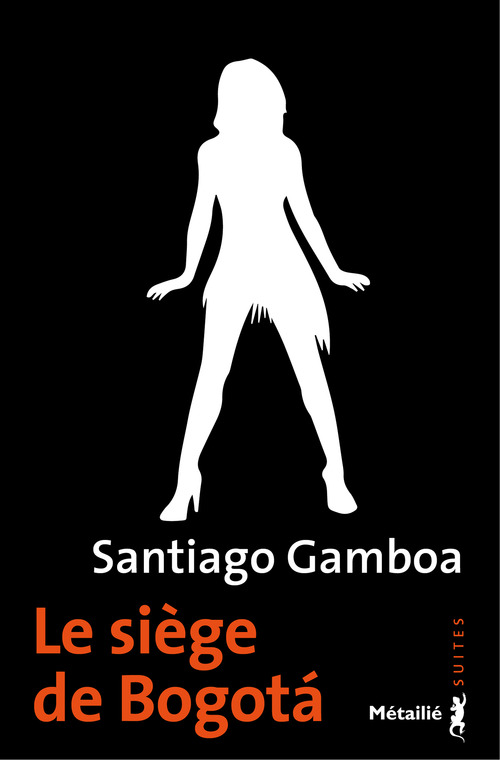 ebook cover of Le siège de Bogota, by Santiago Gamboa