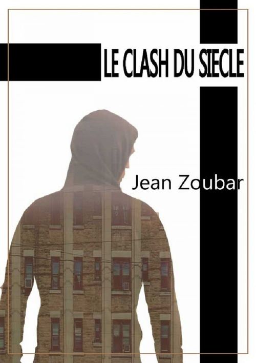 Couverture ebook de Le clash du siècle, de Jean Zoubar