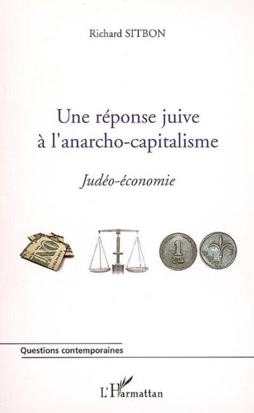 ebook cover of Une réponse juive à l'anarcho-capitalisme, by Richard Sitbon