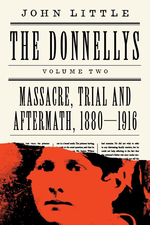 ebook cover of The Donnellys: Massacre, Trial and Aftermath, 1880-1916, by John Little